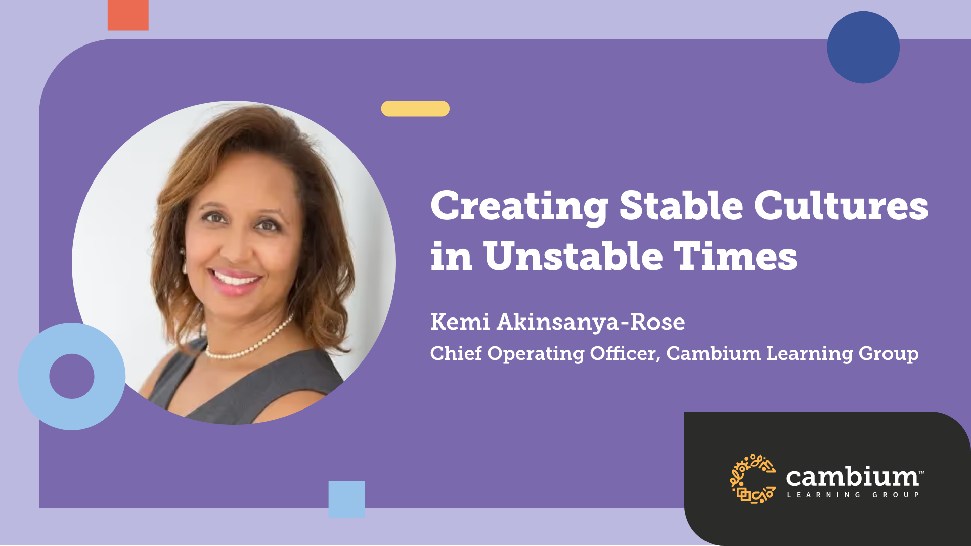 Creating Stable Cultures in Unstable Times.